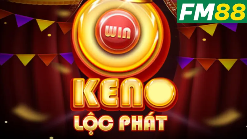 Keno Lộc Phát FM88 - Bí Quyết Chọn Số Khi Chơi Keno Lộc Phát 3 Bí quyết để chọn số trong Keno lộc phát FM88